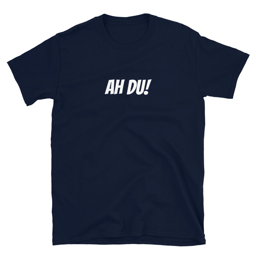 Ah du! - T-Shirt