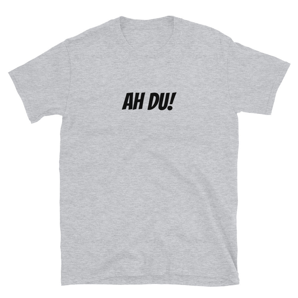 Ah du! - T-Shirt