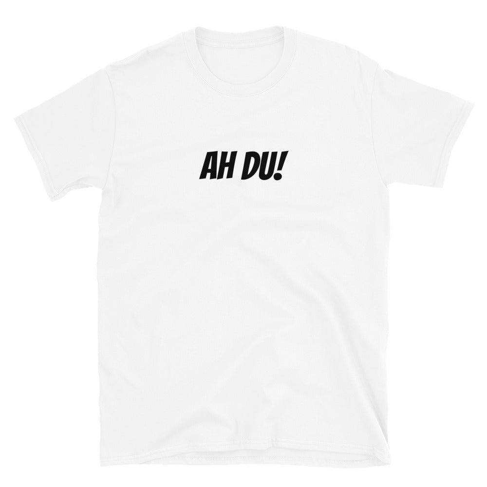 Ah du! - T-Shirt