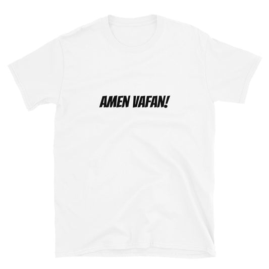 Amen vafan! - T-Shirt